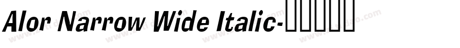 Alor Narrow Wide Italic字体转换
